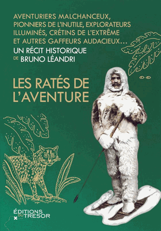 Les ratés de l'aventure