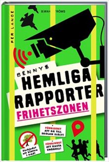 Bennys hemliga rapporter 2 : Frihetszonen