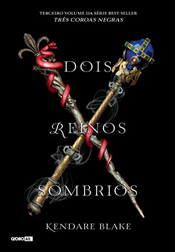 Dois reinos sombrios (Três coroas negras Livro 3)