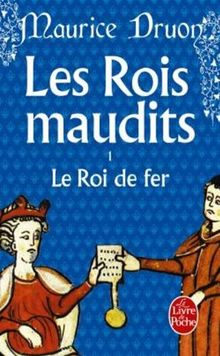 Le Roi de fer (Les Rois Maudits, #1)
