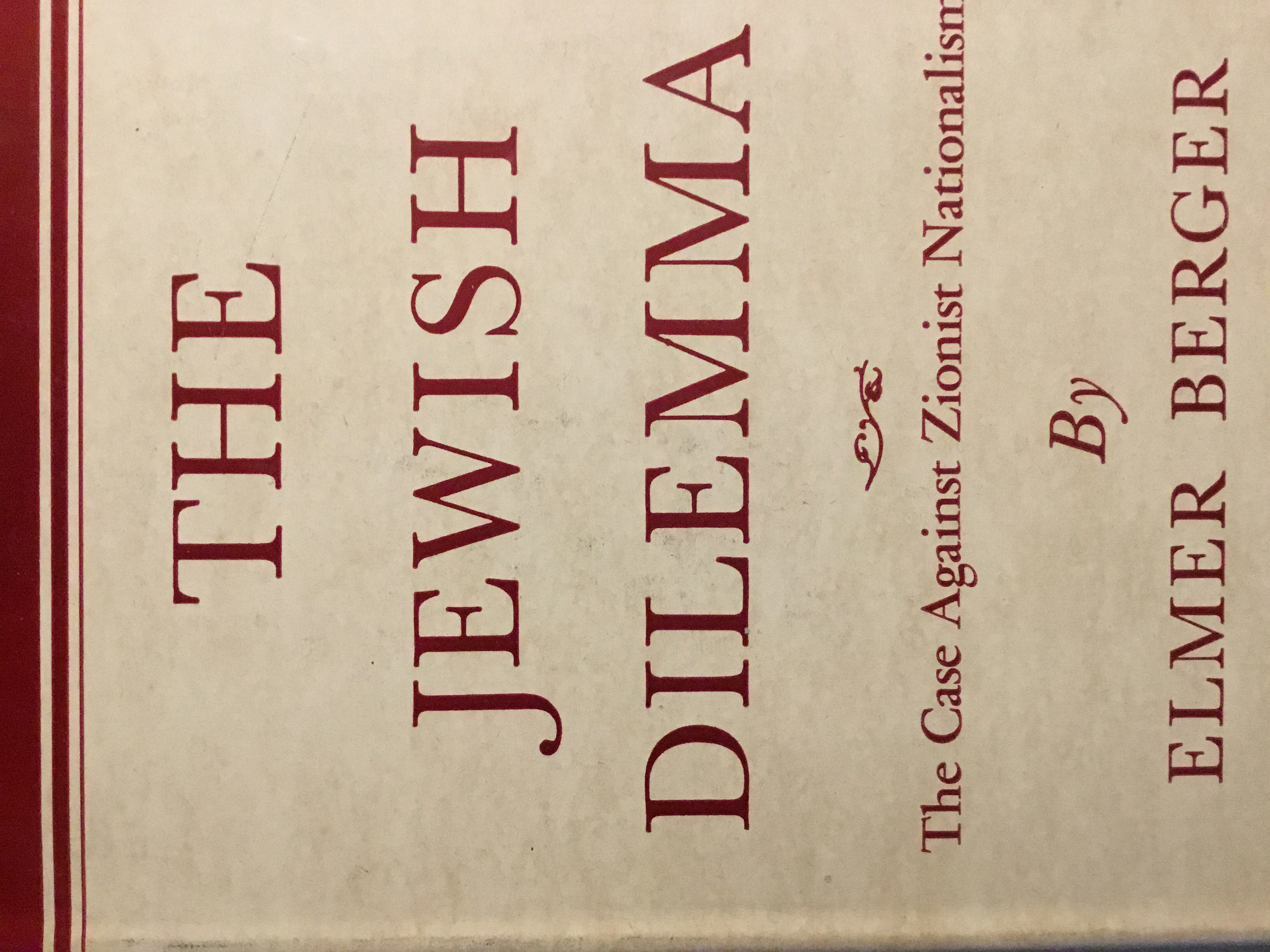 The Jewish Dilemma by Elmer Berger Goodreads