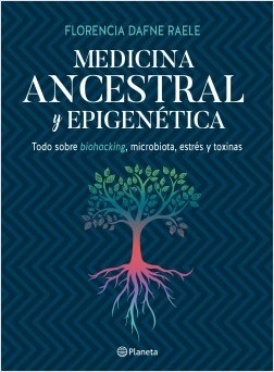 Medicina ancestral y epigenética