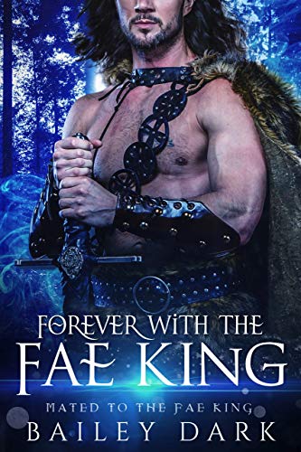 Forever wth the Fae King