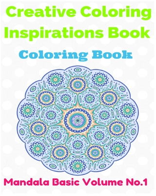 Creative Coloring Inspirations Book by William Boston | Goodreads
