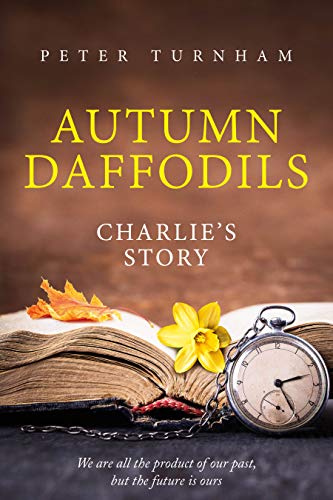 Autumn Daffodils - Charlie's Story