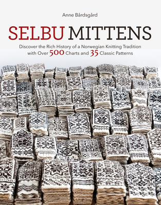SELBU MITTENS - Anne Bårdsgård Selbu Mittens by Anne Bårdsgård | Goodreads