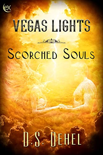 Vegas Lights (Scorched Souls) by D.S. Dehel | Goodreads