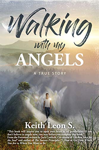 Walking With My Angels: A True Story
