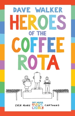 Heroes of the Coffee Rota book cover