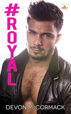 #Royal (Fever Falls, #4)