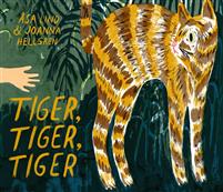 Tiger, tiger, tiger