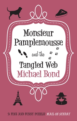 Monsieur Pamplemousse & the Tangled Web book cover