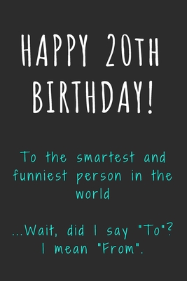 Funny 20th birthday quotes