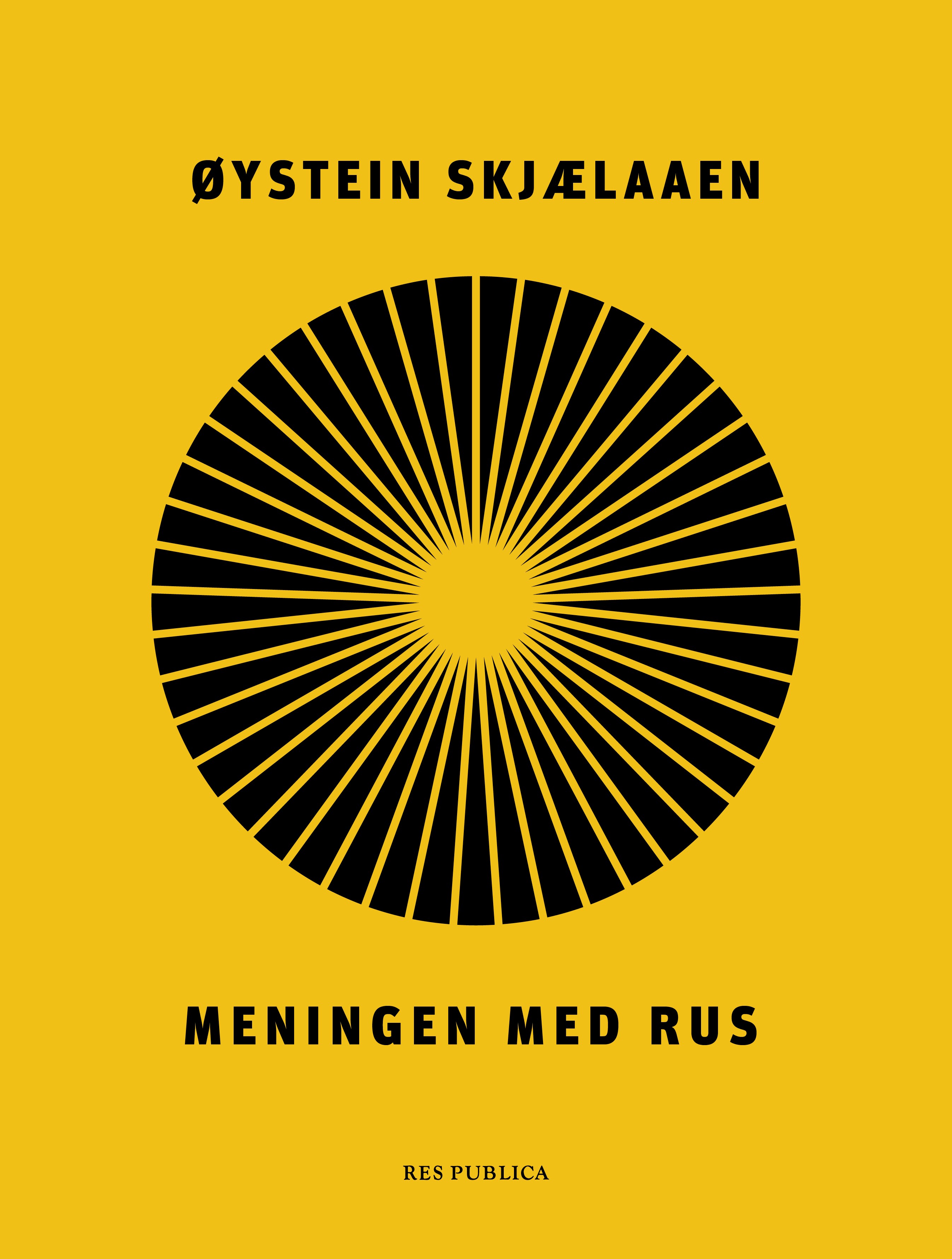 Meningen med rus