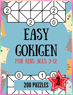 easy gokigen puzzle 200 logic puzzles for kids ages 9 12 large print easy brain teasers puzzle for kids 6 x 6 grid book three by everyday puzzle goodreads