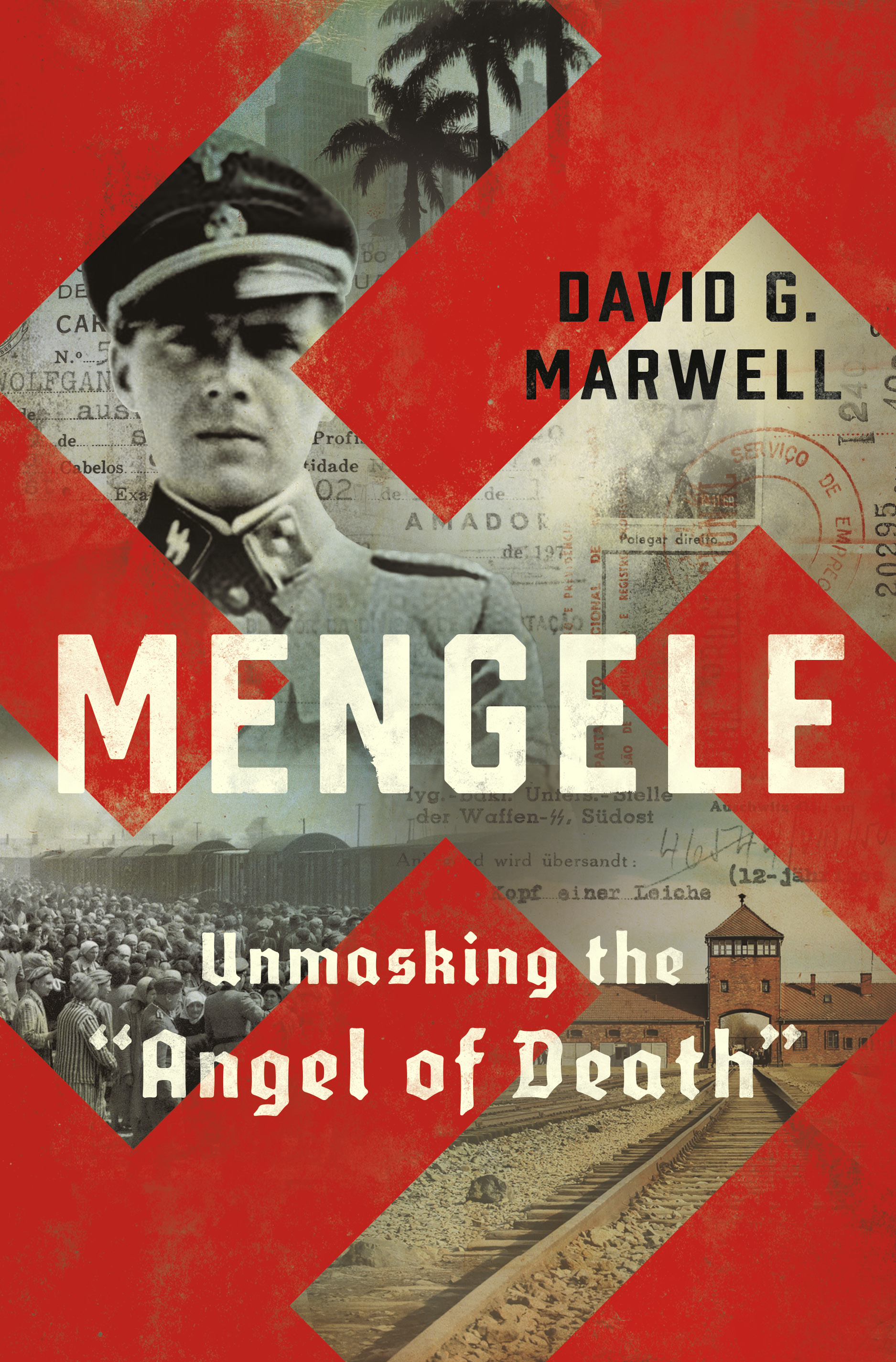 Mengele: Unmasking the "Angel of Death"