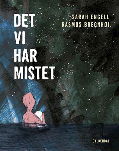 Det vi har mistet