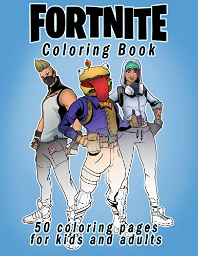 Fortnite Coloring Book: 50 coloring pages for kids and adults: Fortnite ...