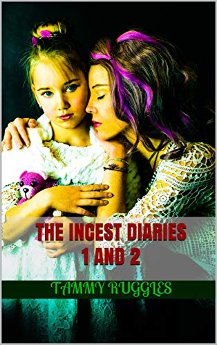 The Incest Diaries 1 and 2