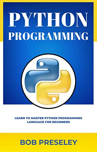 Python Programming: Learn To Master Python Programming Language For ...