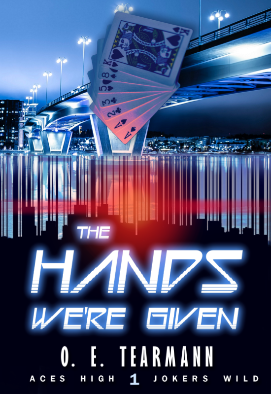 The Hands We're Given (Aces High, Jokers Wild #1)