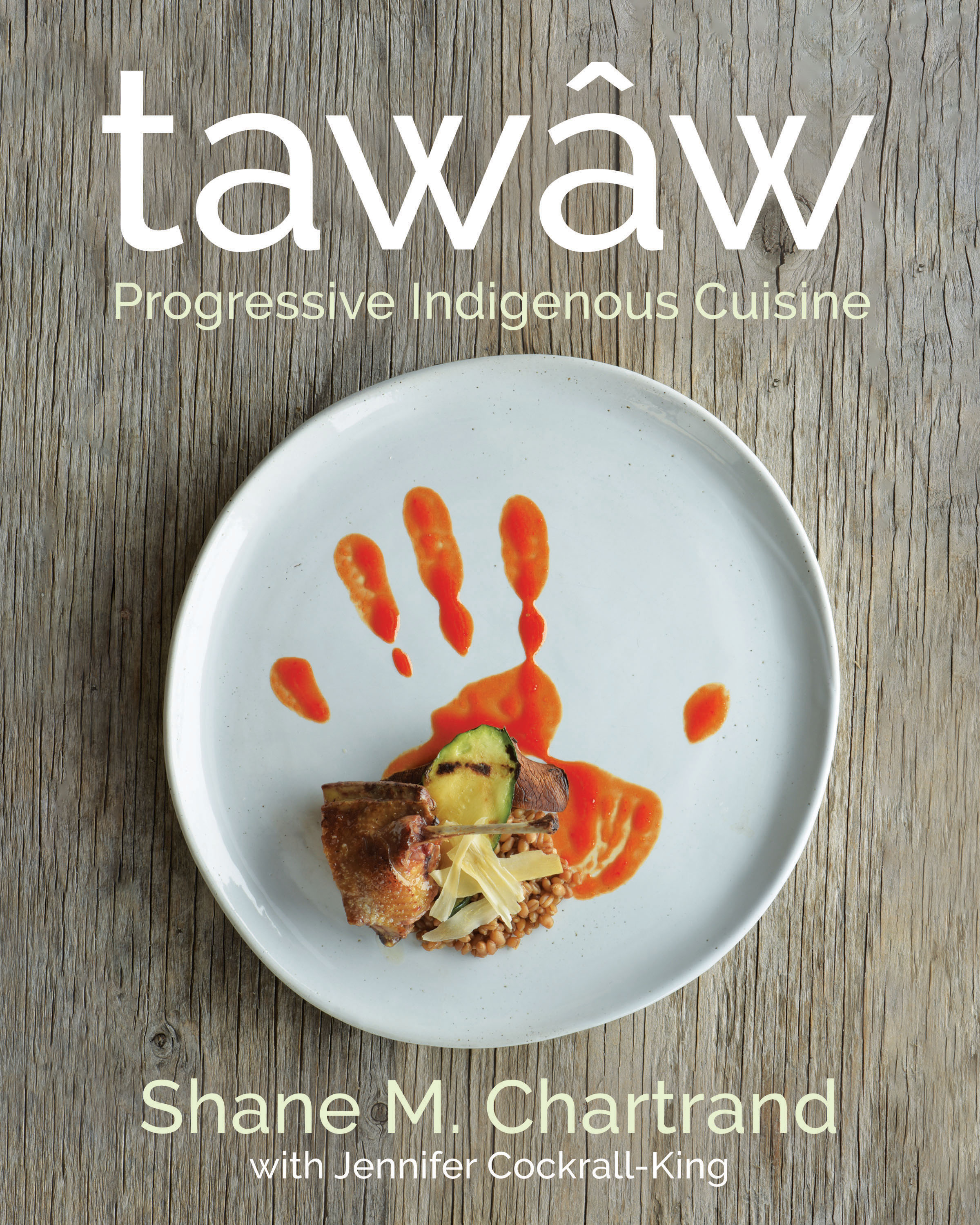 tawâw: Progressive Indigenous Cuisine