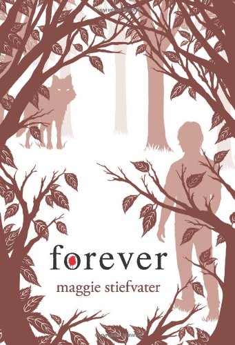 Forever (The Wolves of Mercy Falls, #3)