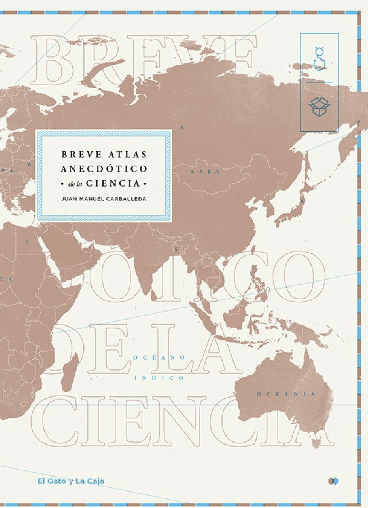 Breve atlas anecdótico de la ciencia