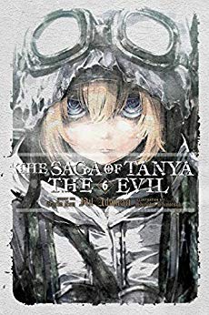 The Saga of Tanya the Evil, Vol. 6: Nil Admirari