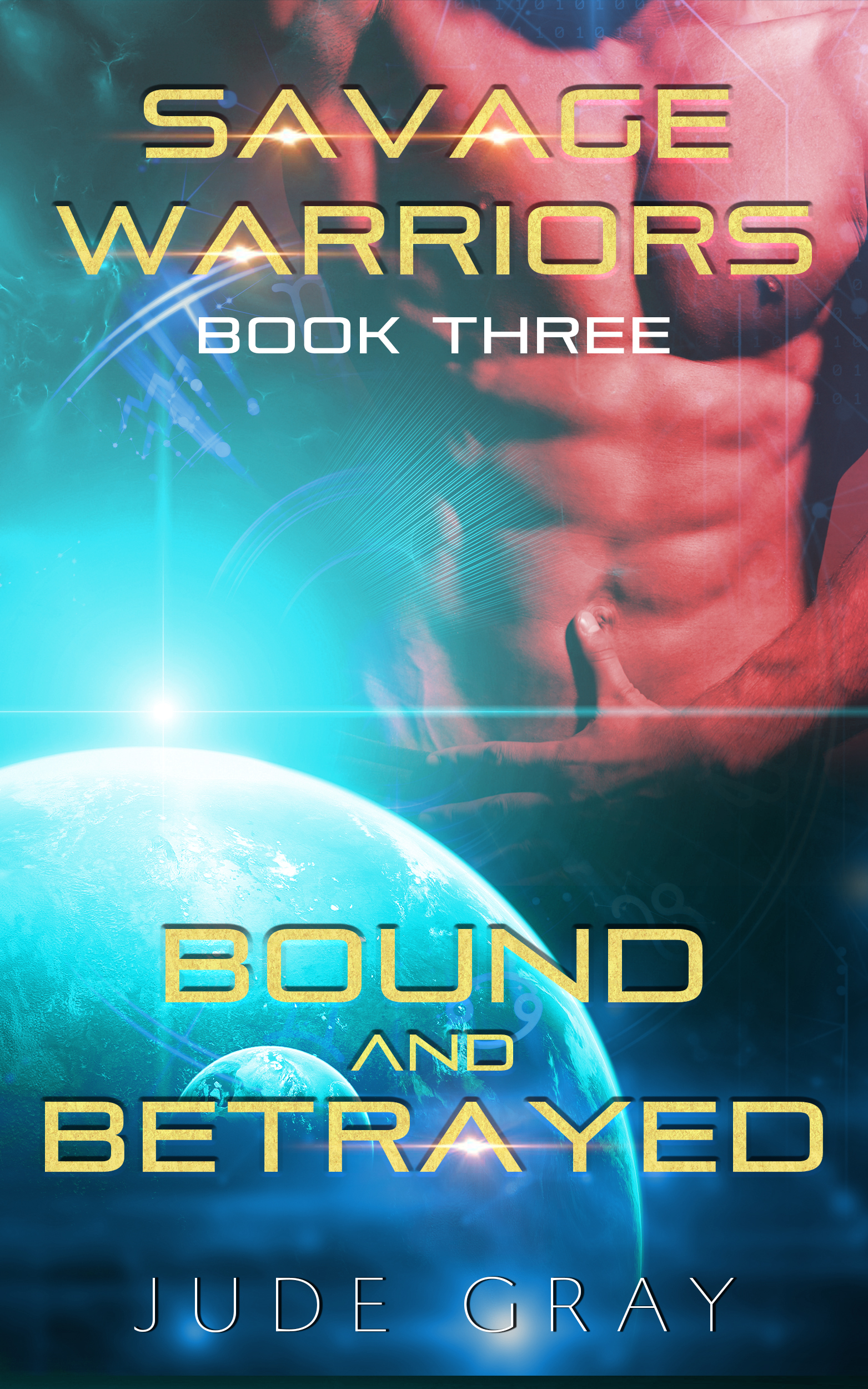 Jude Gray Bound and Betrayed Savage Warriors Series 3