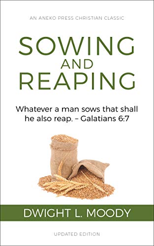 Sowing and Reaping [Annotated, Updated] book cover