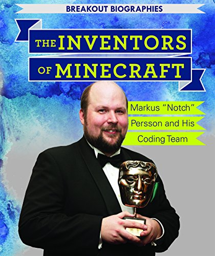 The Inventors of Minecraft(r): Markus Notch Persson and His Coding Team ...