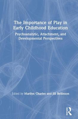 The Importance of Play in Early Childhood Education: Psychoanalytic ...
