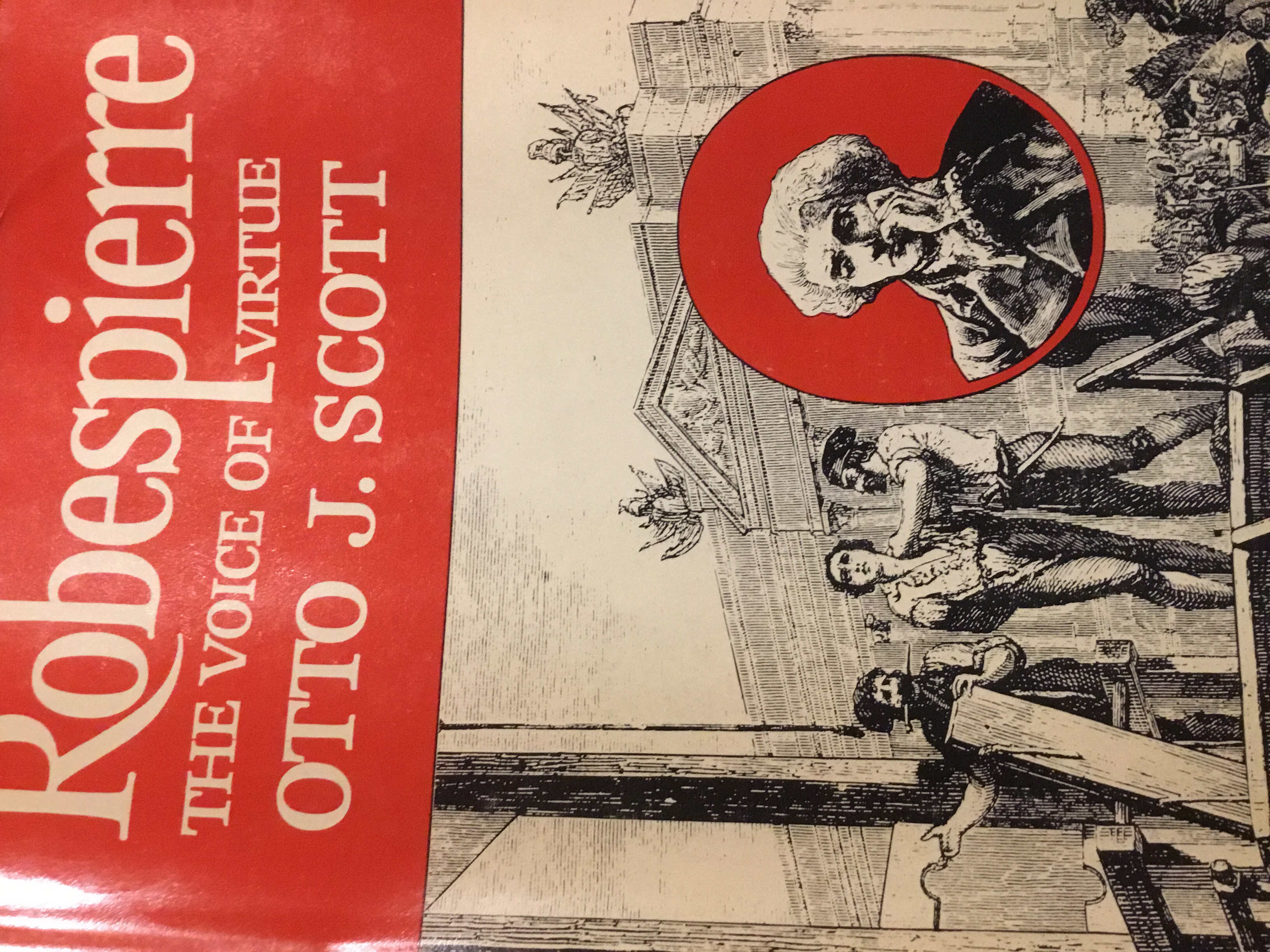 Robespierre The Voice of Virtue by Otto Scott Goodreads