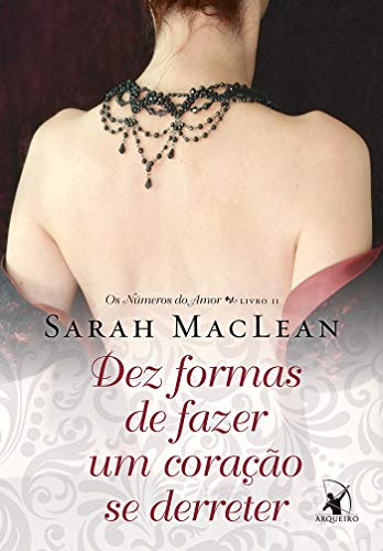 Dez formas de fazer um coração se derreter (Os números do amor, #2)