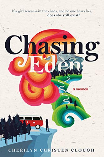 Chasing Eden A Memoir