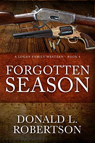 Forgotten Season: A Logan Family Western - Book 4
