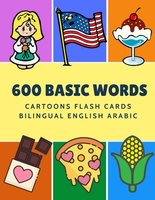 600 Basic Words Cartoons Flash Cards Bilingual English Arabic: Easy ...