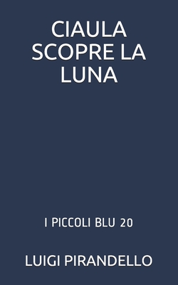 Ciàula scopre la luna book cover