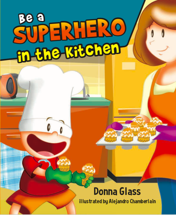 Be a Superhero in the Kitchen