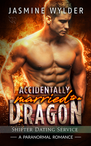 Accidentally Married to a Dragon (Shifter Dating Service, #4)