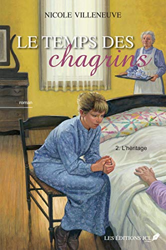 Le temps des chagrins T.2: L'héritage