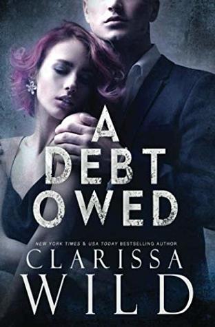 A Debt Owed (The Debt Duet, #1)
