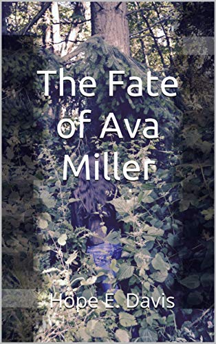 The Fate of Ava Miller