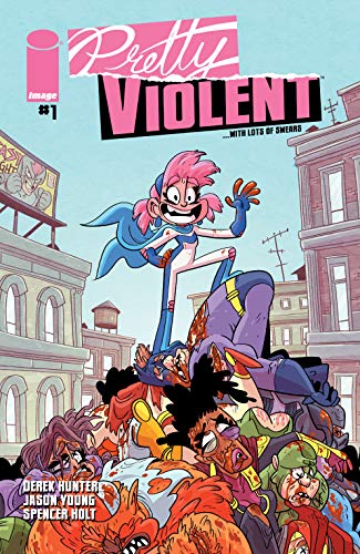 Pretty Violent #1