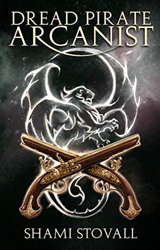 Dread Pirate Arcanist book cover