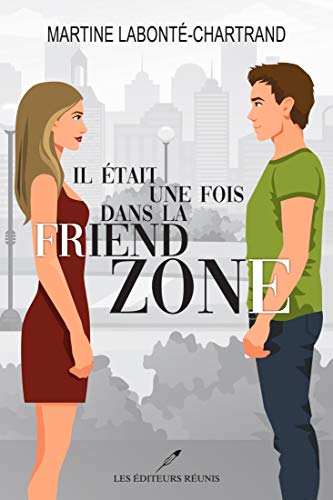 Il était une fois dans la friend zone book cover
