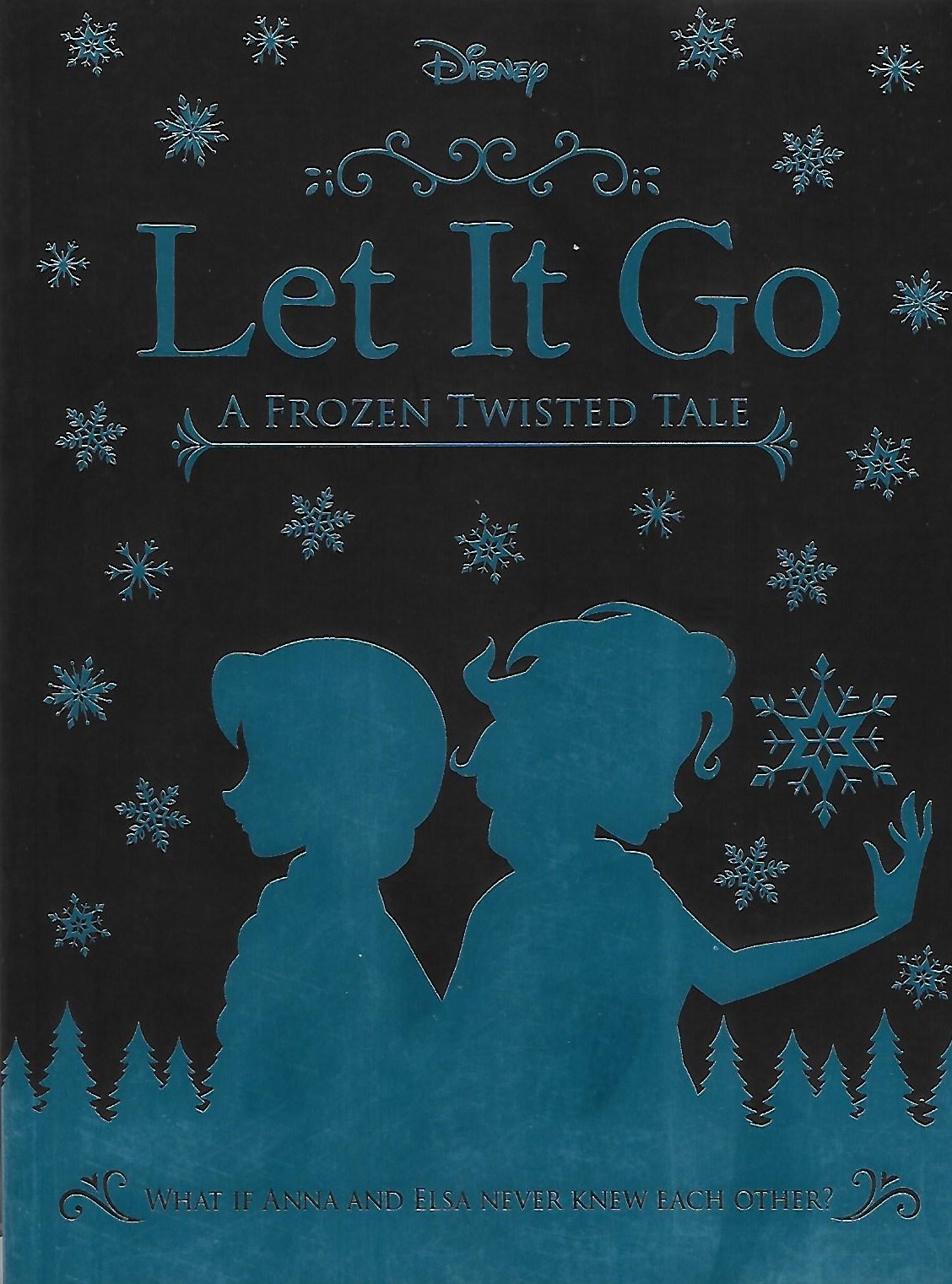 Let It Go (Twisted Tales, #7)