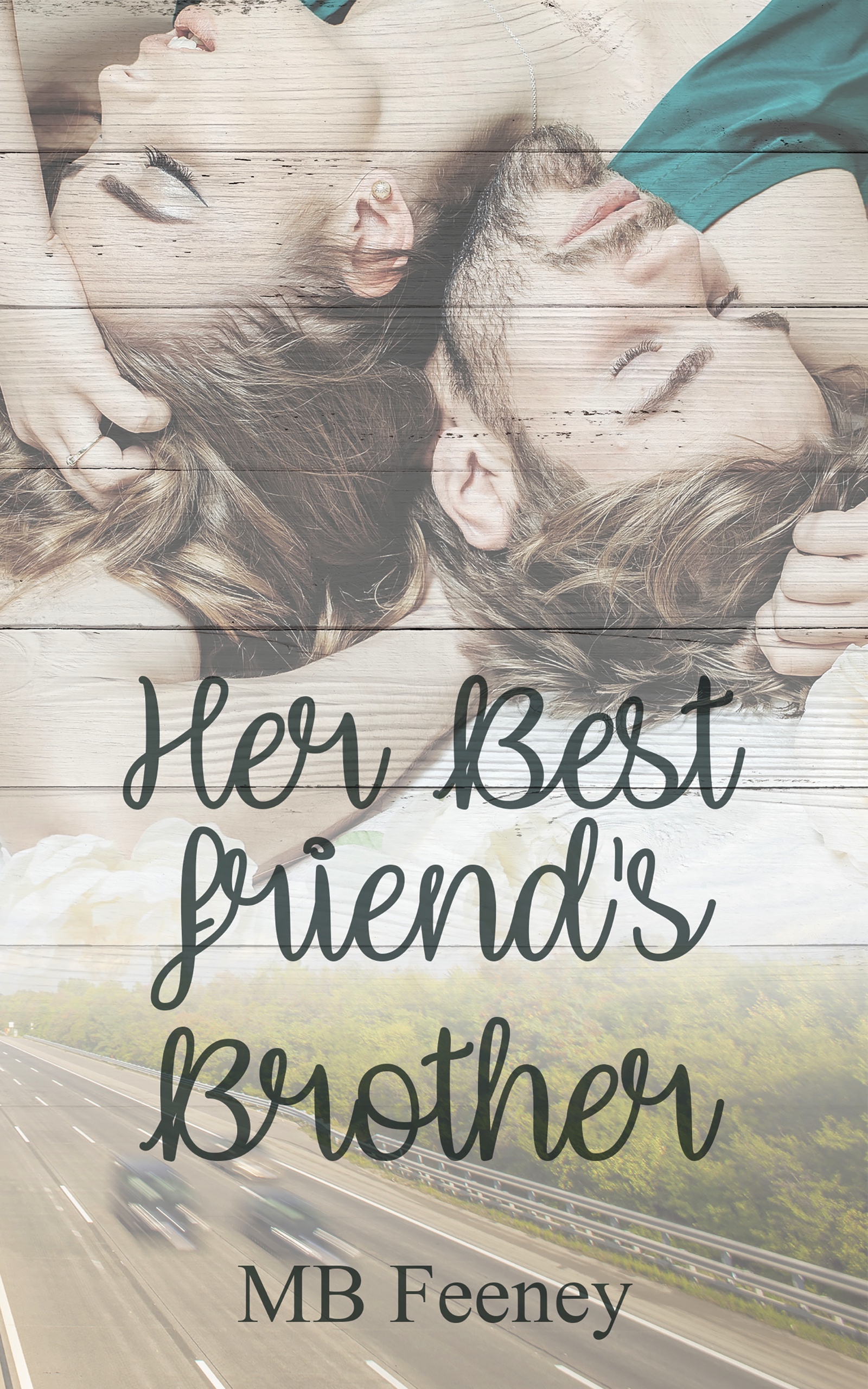 Her Best Friend's Brother by M.B. Feeney Goodreads