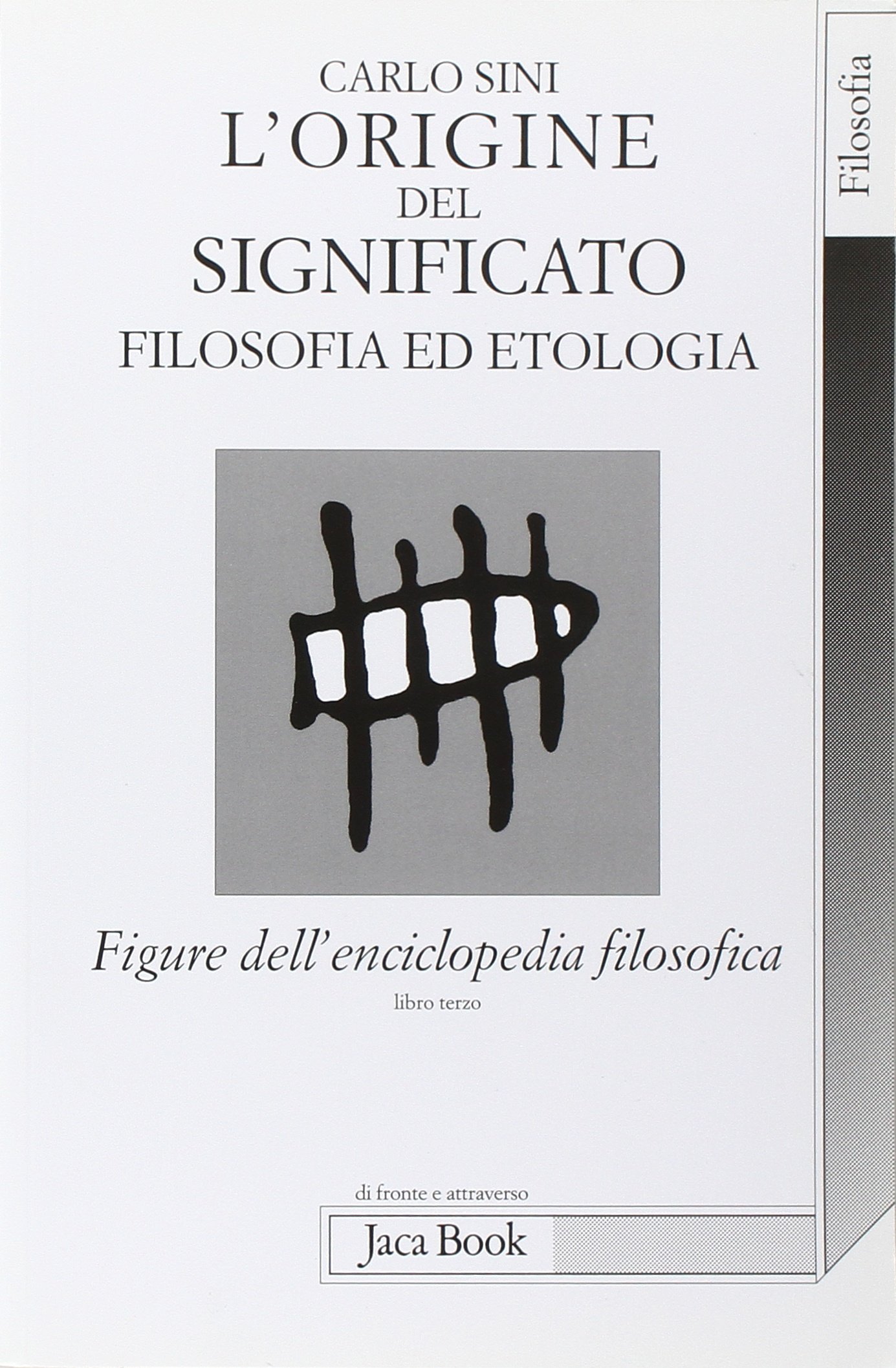 Figure dell'enciclopedia filosofica. Libro terzo L'origine del